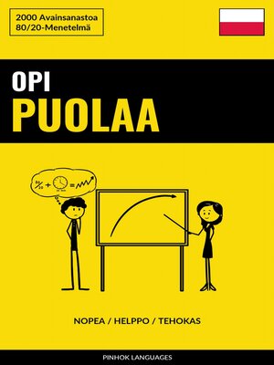 cover image of Opi Puolaa--Nopea / Helppo / Tehokas